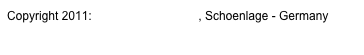 Copyright 2011: Bernd Woehlbrandt, Schoenlage - Germany

