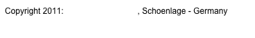 Copyright 2011: Bernd Woehlbrandt, Schoenlage - Germany
